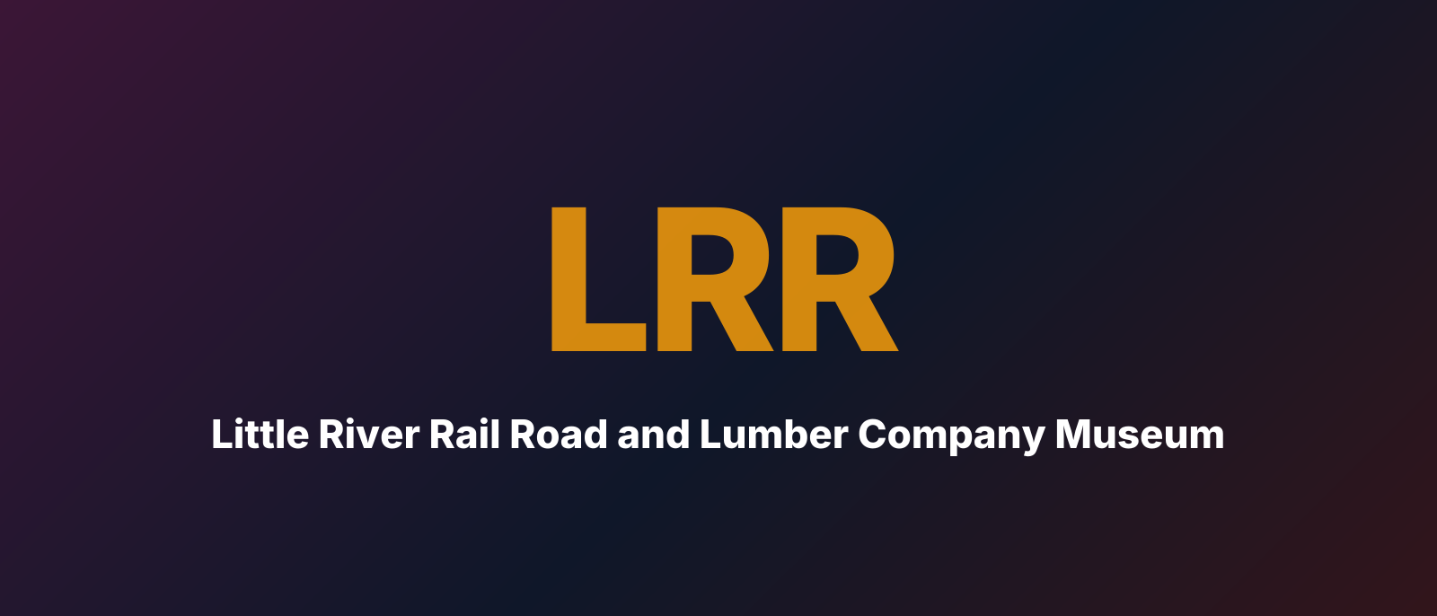 Little River Rail Road and Lumber Company Museum