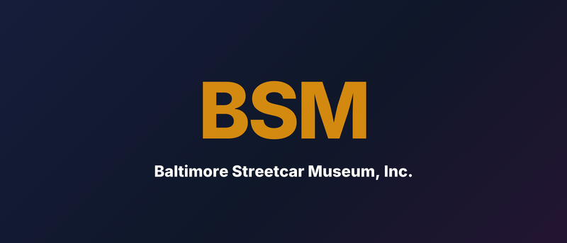 Baltimore Streetcar Museum, Inc.