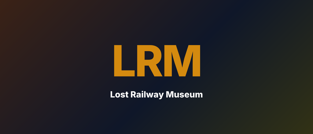 Lost Railway Museum