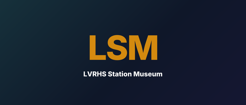 LVRHS Station Museum