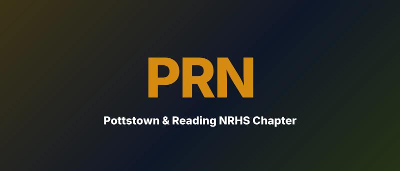 Pottstown & Reading NRHS Chapter