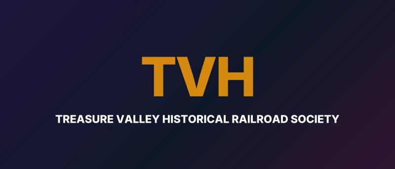 Treasure Valley Historical Railroad Society